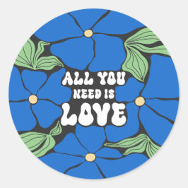 Liefde is alles wat we nodig hebben ronde sticker