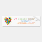 "Liefde is als een doos chocolade" bumpersticker (Voorkant)