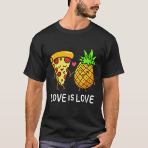Liefde is anananas Pizza verboden Hawaiian Fo T-shirt