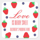 Liefde Is Bessie Zoete Fruit Bruiloft Vierkante Sticker (Voorkant)