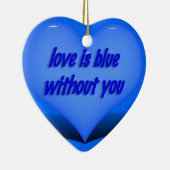 Liefde is blauw.... keramisch ornament (Rechts)