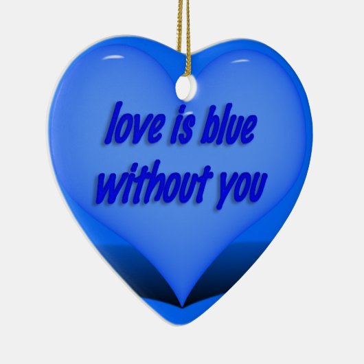 Liefde is blauw.... keramisch ornament (Rechts)