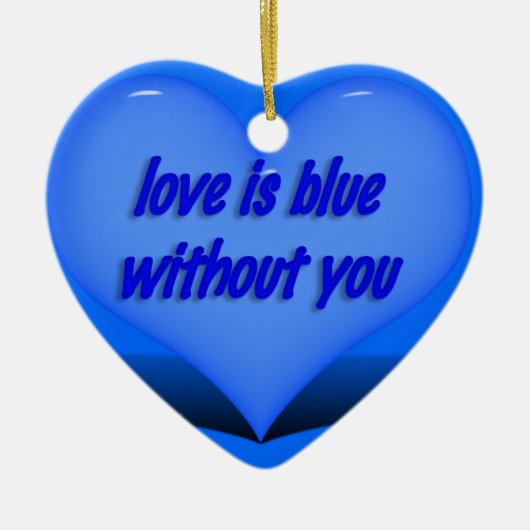 Liefde is blauw.... keramisch ornament (Voorkant)