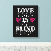 Liefde is blinde brailleschrift canvas afdruk (Insitu (Houten vloer))