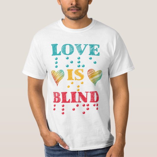 Liefde is blinde brailleschrift t-shirt (Voorkant)