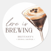 Liefde is brouwen Espresso Martini Bruiloftsfeest Ronde Sticker (Voorkant)