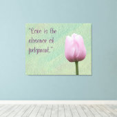 Liefde is de afwezigheid van een oordeel canvas afdruk (Insitu (Houten vloer))