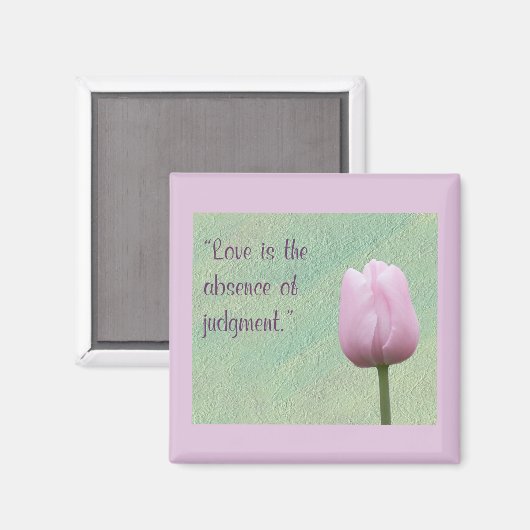 Liefde is de afwezigheid van een oordeel magneet (Voorkant / Achterkant)