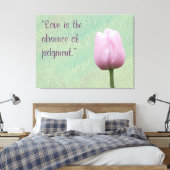 Liefde is de afwezigheid van oordeel canvas afdruk (Insitu (Slaapkamer))