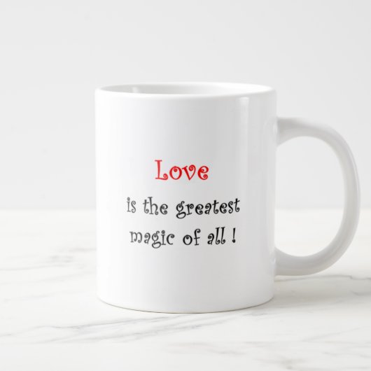 Liefde is de grootste Magie van allemaal Grote Koffiekop (Rechts)