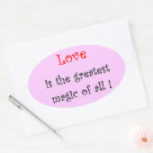 Liefde is de grootste Magie van allemaal ! Ovale Sticker (Envelop)