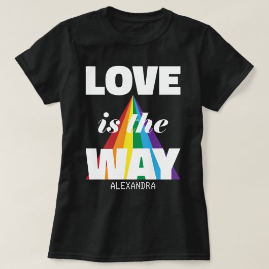 Liefde is de manier waarop witte regenboog persoon t-shirt (Design voorkant)