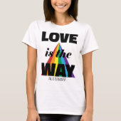 Liefde is de manier waarop zwarte regenboog persoo t-shirt (Voorkant)