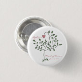 Liefde is diep geworteld Maid of Honor Button (Voorkant /achterkant)