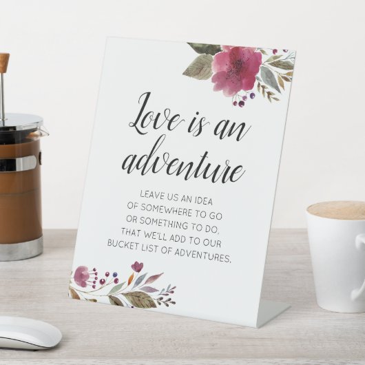 Liefde is een avonturenlijst Bloemenbruiloft Reclamebord Met Voetstuk (Insitu)