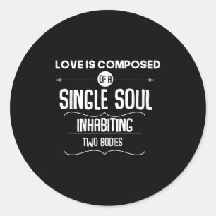 Liefde is een enkele ziel die twee lichamen van Ph Ronde Sticker