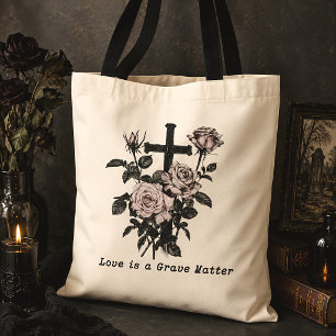 Liefde is een ernstige zaak Gothische Rozen & Krui Tote Bag