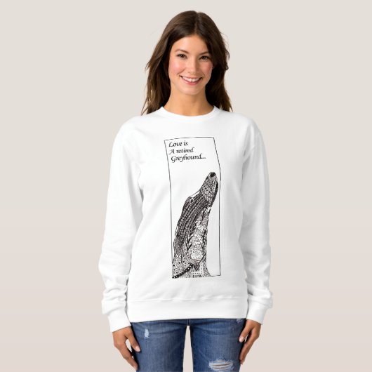 Liefde is een gepensioneerde windhond (a57) trui (Voorkant volledig)