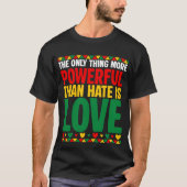 Liefde is een krachtiger T-shirt (Voorkant)