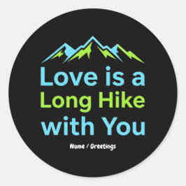 Liefde is een lange wandeling met jou Retro bergko Ronde Sticker