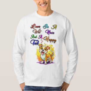 Liefde is een natte neus en een blije staart t-shirt