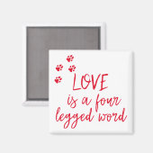 Liefde is een vierpotig woord - Cute Dog Quote Magneet (Voorkant / Achterkant)