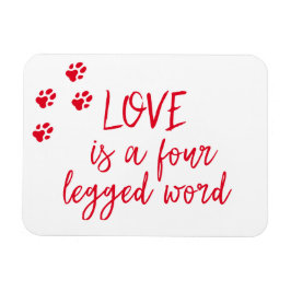 Liefde is een vierpotig woord - Cute Dog Quote Magneet