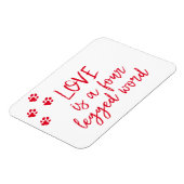 Liefde is een vierpotig woord - Cute Dog Quote Magneet (Linkerzijde)