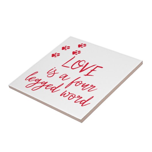 Liefde is een vierpotig woord - Cute Dog Quote Tegeltje (Zijkant)