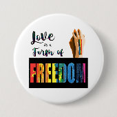 Liefde is een vorm van Vrijheid Button (Voorkant)