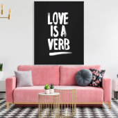 Liefde is een werkwoord canvas kunst print (Insitu (Woonkamer))