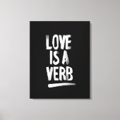 Liefde is een werkwoord canvas kunst print (Voorkant)