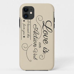 Liefde is een werkwoord. Ik heb dit van jou geleer Case-Mate iPhone Case