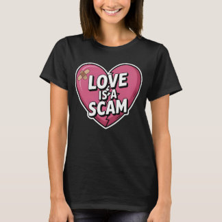 Liefde is een zwendel Anti-Valentijnshart T-shirt