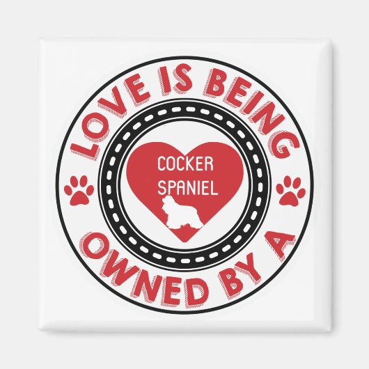 Liefde is eigendom zijn van een Cocker Spaniel Magneet (Voorkant)