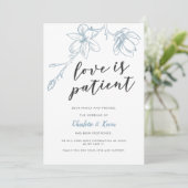 Liefde is geduldig bloemenhuwelijk uitstel aankondiging (Staand voorkant)