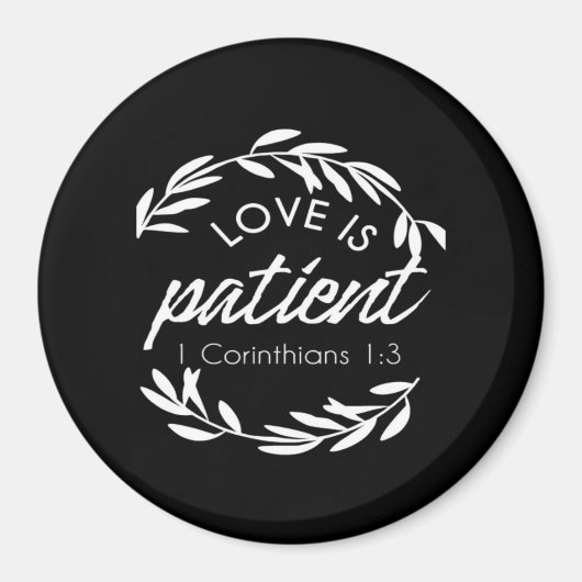 Liefde Is Geduldig Corinthians Schrift Minimaal De Magneet (Voorkant)