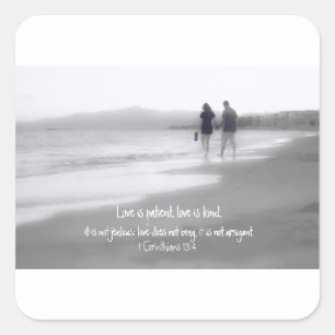 Liefde is Geduldig Liefde is Vriendelijk Cor 13:4  Vierkante Sticker