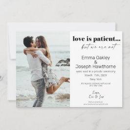 "Liefde is geduldig, maar we zijn niet" Wedding Ph Aankondiging