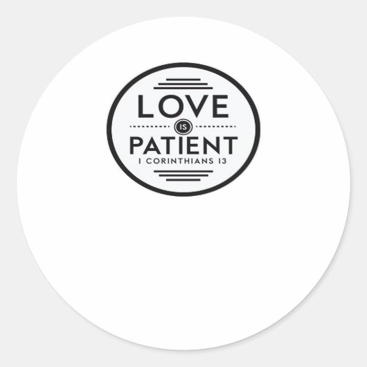 Liefde Is Geduldig Schoon Design Ronde Sticker (Voorkant)