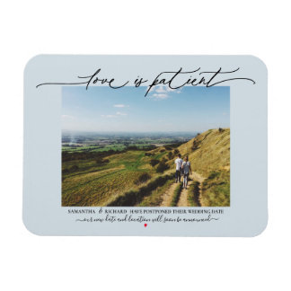 Liefde is geduldige bruiloft Save the Date Uitstel Magneet