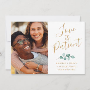 Liefde is geduldige foto gouden script uitgesteld save the date