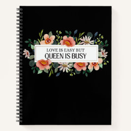 Liefde is gemakkelijk, maar Queen is druk met bloe Notitieboek