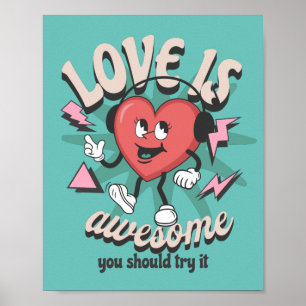 Liefde is geweldige dat je het T-Shirt moet prober Poster