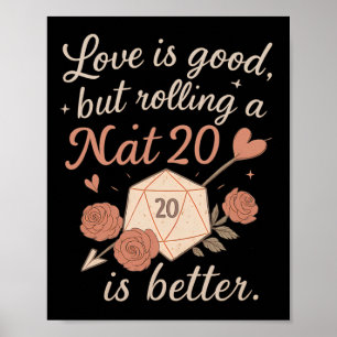 Liefde Is Goed Maar Een Nat 20 Rpg Dobbelsteen Rol Poster