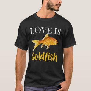 Liefde is goudvis Leuke Aquarium Vis T-shirt