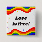 Liefde is gratis: Rainbow Pride Button (Voorkant)