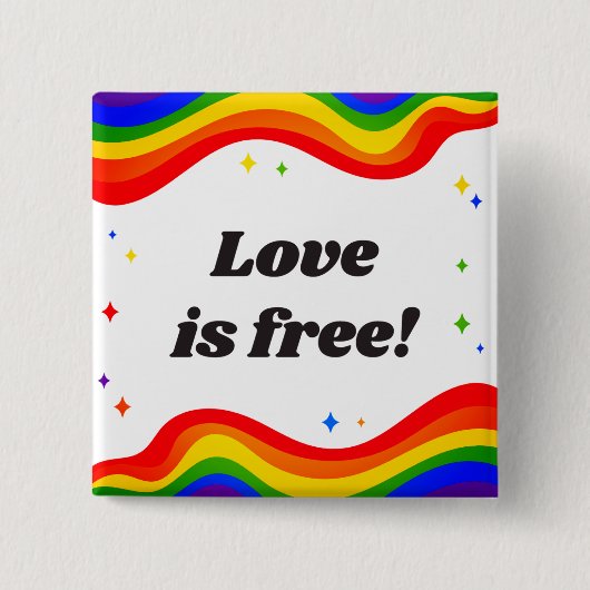 Liefde is gratis: Rainbow Pride Button (Voorkant)
