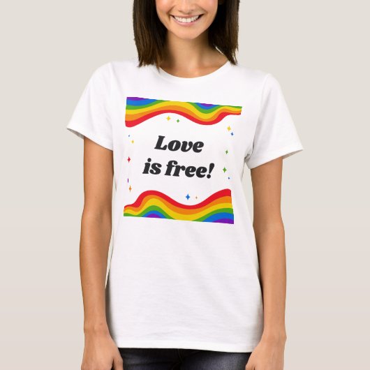 Liefde is gratis: Rainbow Pride T-shirt (Voorkant)