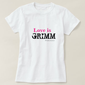 Liefde is Grimm Womens Basic White T T-shirt